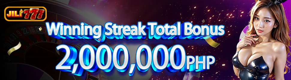 Jili777 Casino winning streak total bonus 2000000 slot666 free 200 php365 casino jili slot jackpot
