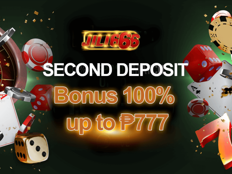 Jili 777 second deposit bonus 100% PHP777