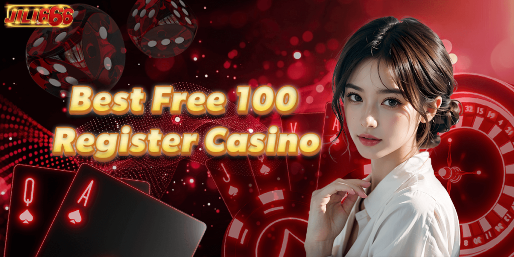 Best Online Free 100 Register Casino 2024